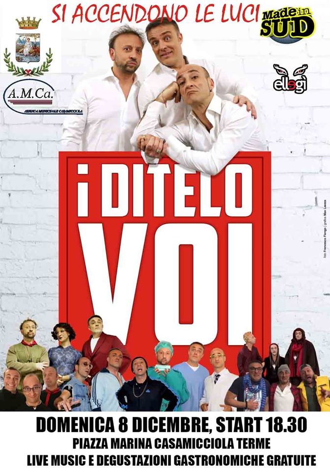 DOMENICA 8 CASAMICCIOLA ENTRA NEL VIVO DEI FESTEGGIAMENTI NATALIZI CON I “DITELO VOI”