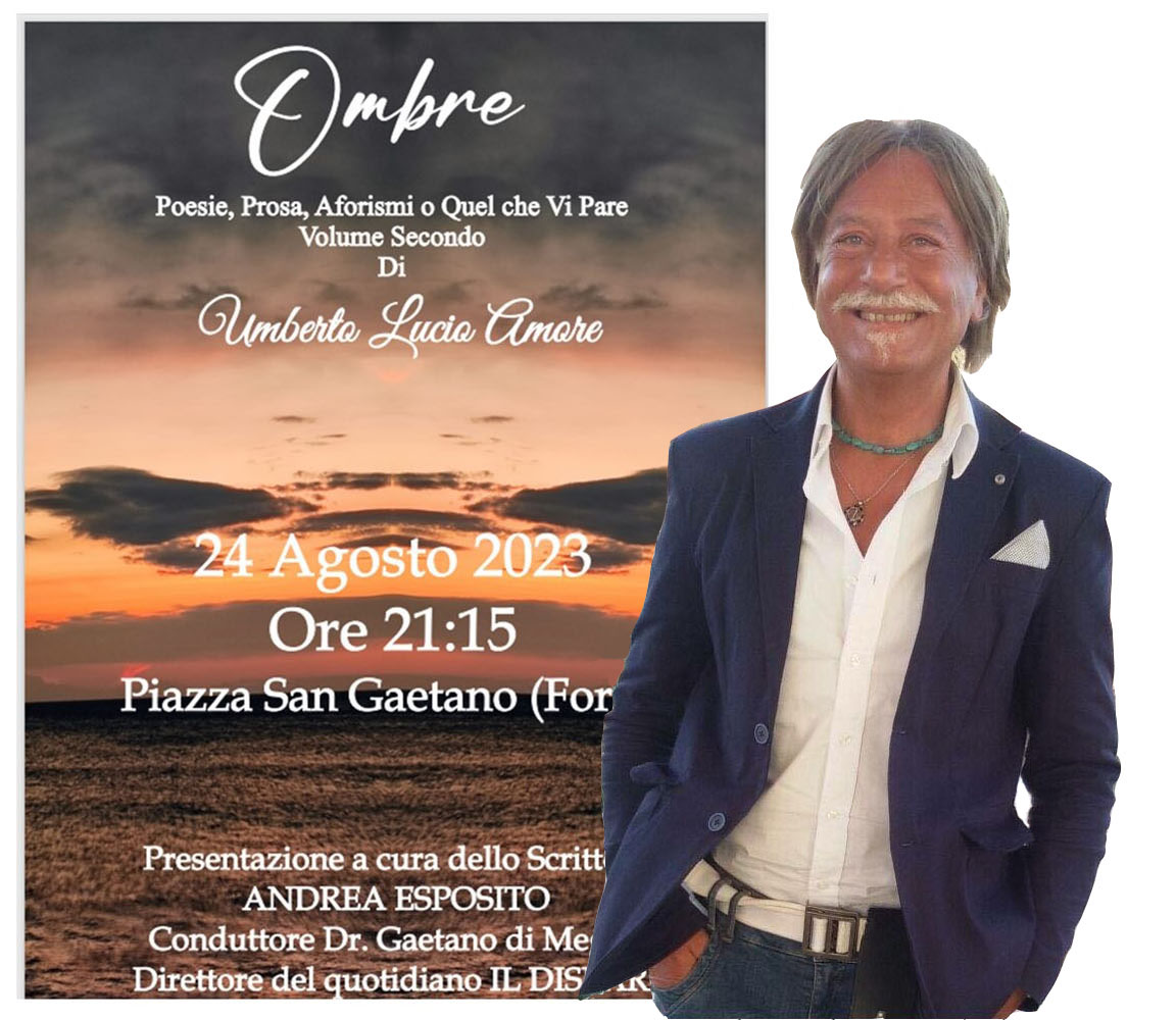 “OMBRE” L’ULTIMA OPERA LETTERARIA DI UMBERTO LUCIO AMORE, GIOVEDÌ 24 LA PRESENTAZIONE A FORIO