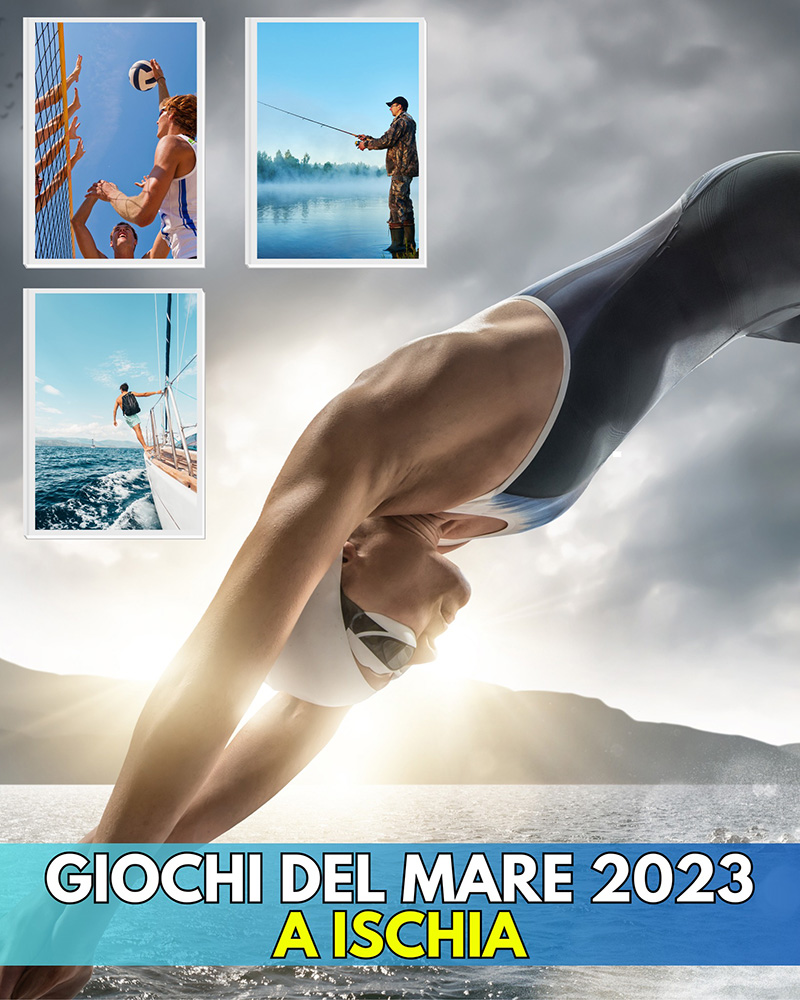 DA DOMANI FINO AL 17 SETTEMBRE SULL’ISOLA D’ISCHIA SI SVOLGERANNO I GIOCHI DEL MARE