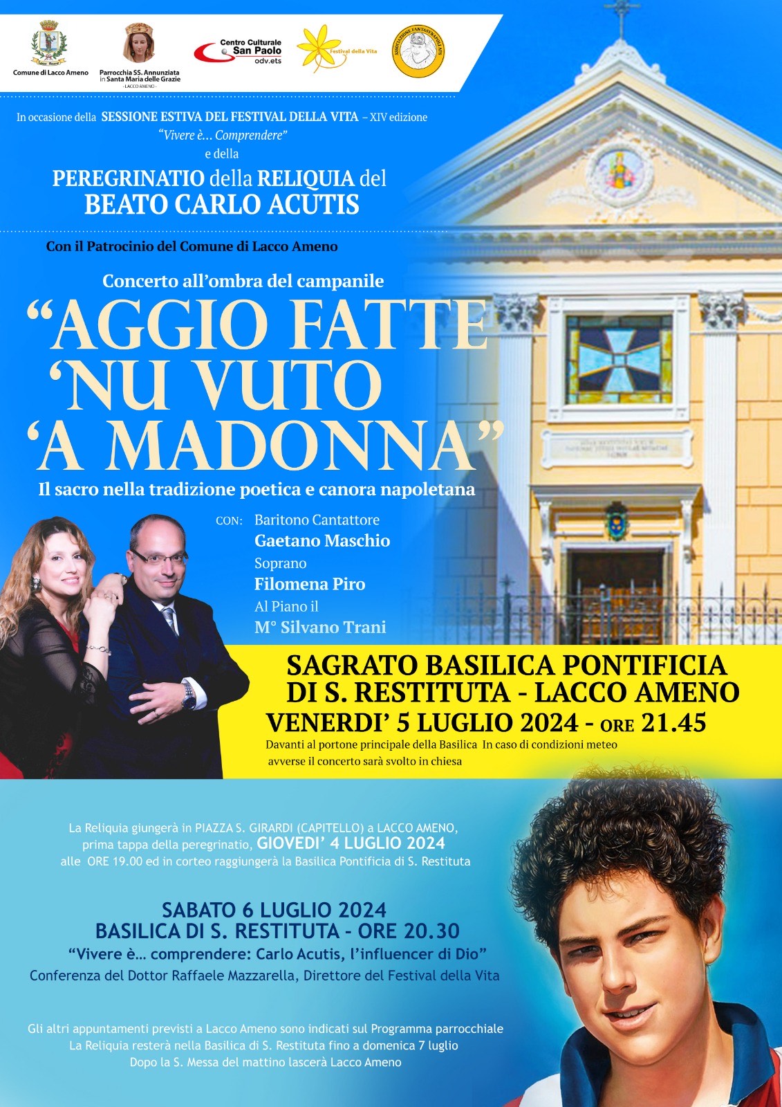 DAL 4 LUGLIO AD ISCHIA LA RELIQUIA DI CARLO ACUTIS IN OCCASIONE DELLA XIV SESSIONE ESTIVA DEL FESTIVAL DELLA VITA