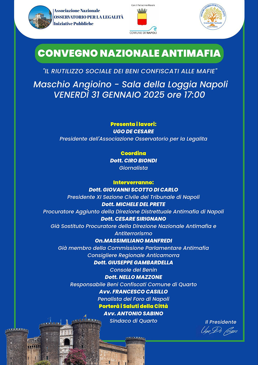 NAPOLI, “IL RIUTILIZZO SOCIALE DEI BENI CONFISCATI ALLE MAFIE”. CONVEGNO NAZIONALE ANTIMAFIA AL MASCHIO ANGIOINO