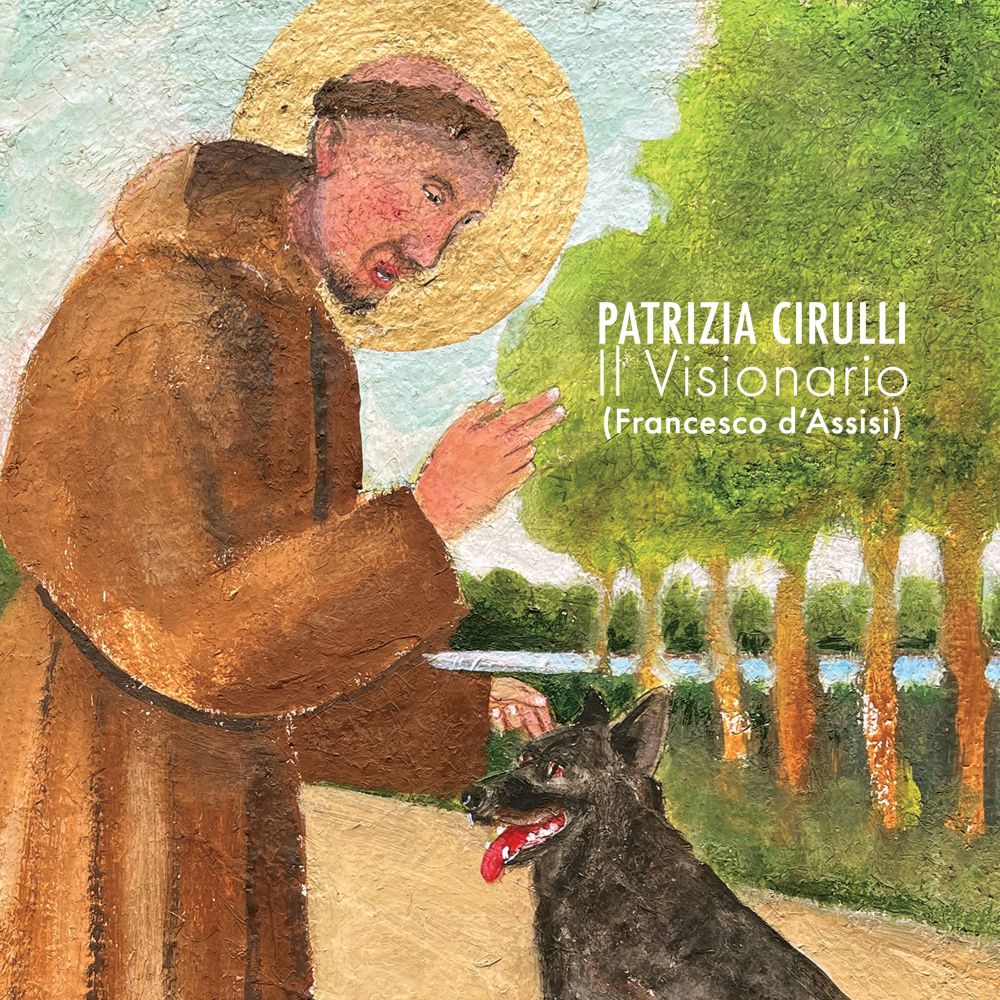 PATRIZIA CIRULLI LIVE PER PRESENTARE I BRANI CONTENUTI NEL NUOVO ALBUM “IL VISIONARIO (FRANCESCO D’ASSISI)”