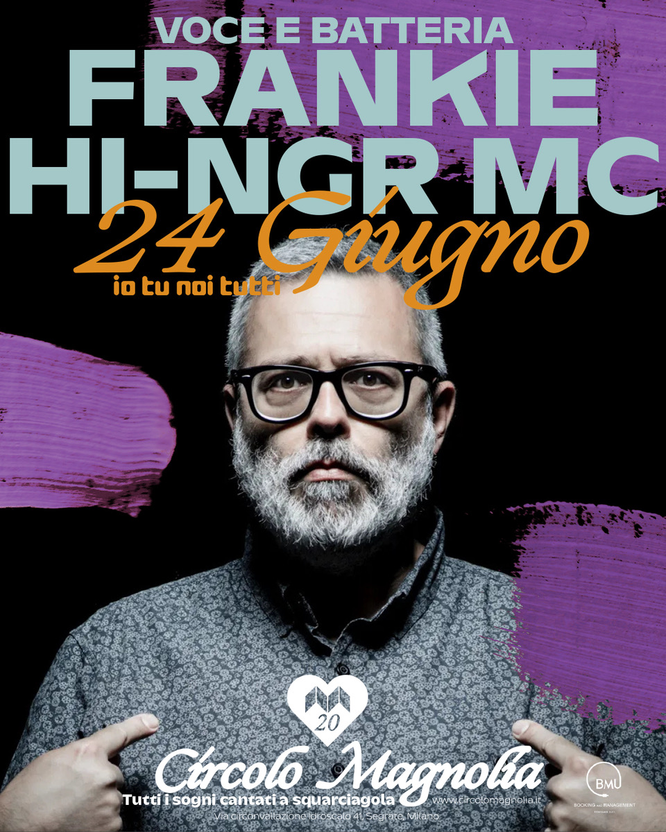IL 24 GIUGNO AL CIRCOLO MAGNOLIA DI MILANO FRANKIE HI-NRG MC