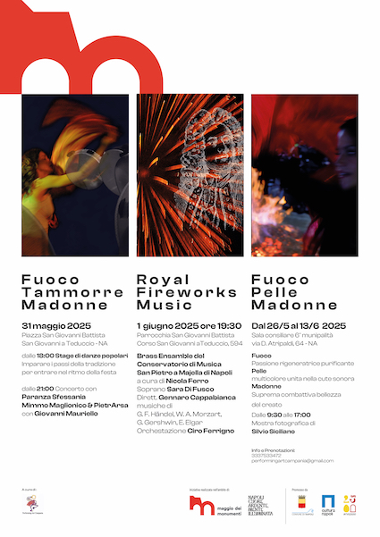 IL CICLO DI EVENTI “FUOCO TAMMORRE MADONNE” PER IL MAGGIO DEI MONUMENTI 2025