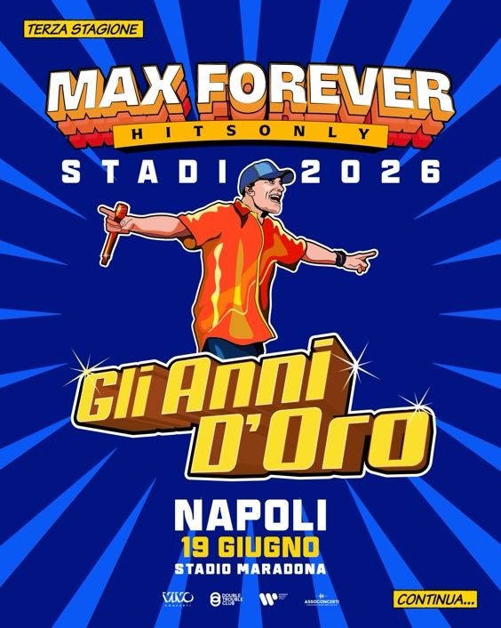 MAX PEZZALI DAL COMICON DI NAPOLI ANNUNCIA  LA SUA DATA LIVE ALLO   STADIO MARADONA NAPOLI