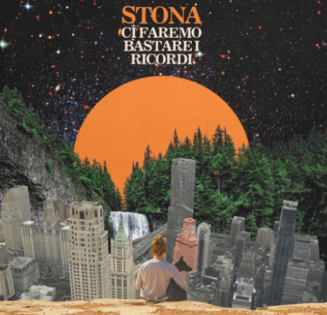 IN USCITA IL NUOVO ALBUM DI STONA: “CI FAREMO BASTARE I RICORDI”.