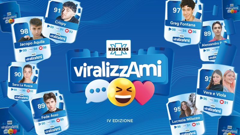 RADIO KISS KISS PRESENTA LA NUOVA STAGIONE DEL SOCIAL TALENT SHOW: SVELATO IL CAST DI VIRALIZZAMI 4