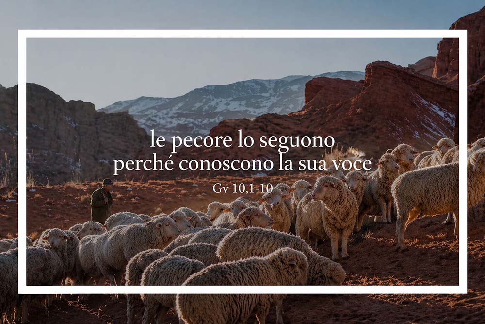 “LE PECORE LO SEGUONO PERCHÉ CONOSCONO LA SUA VOCE”