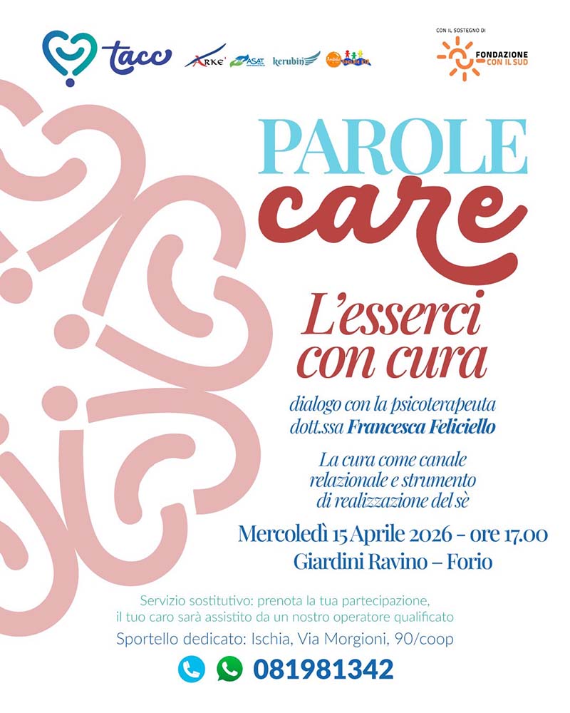 PROGETTO TACC, NUOVO INCONTRO “PAROLE CARE”: IL 15 APRILE AI GIARDINI RAVINO A FORIO