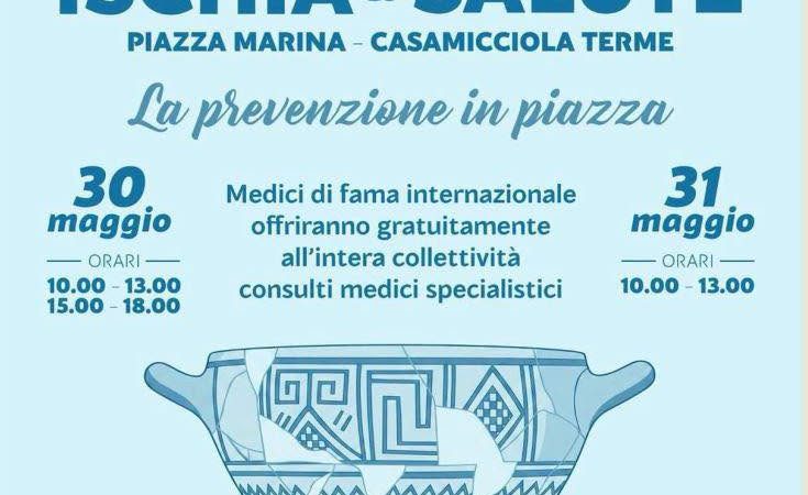 “ISCHIA & SALUTE”, TORNA LA PREVENZIONE IN PIAZZA A CASAMICCIOLA TERME: ECCO TUTTE LE PRESTAZIONI GRATUITE