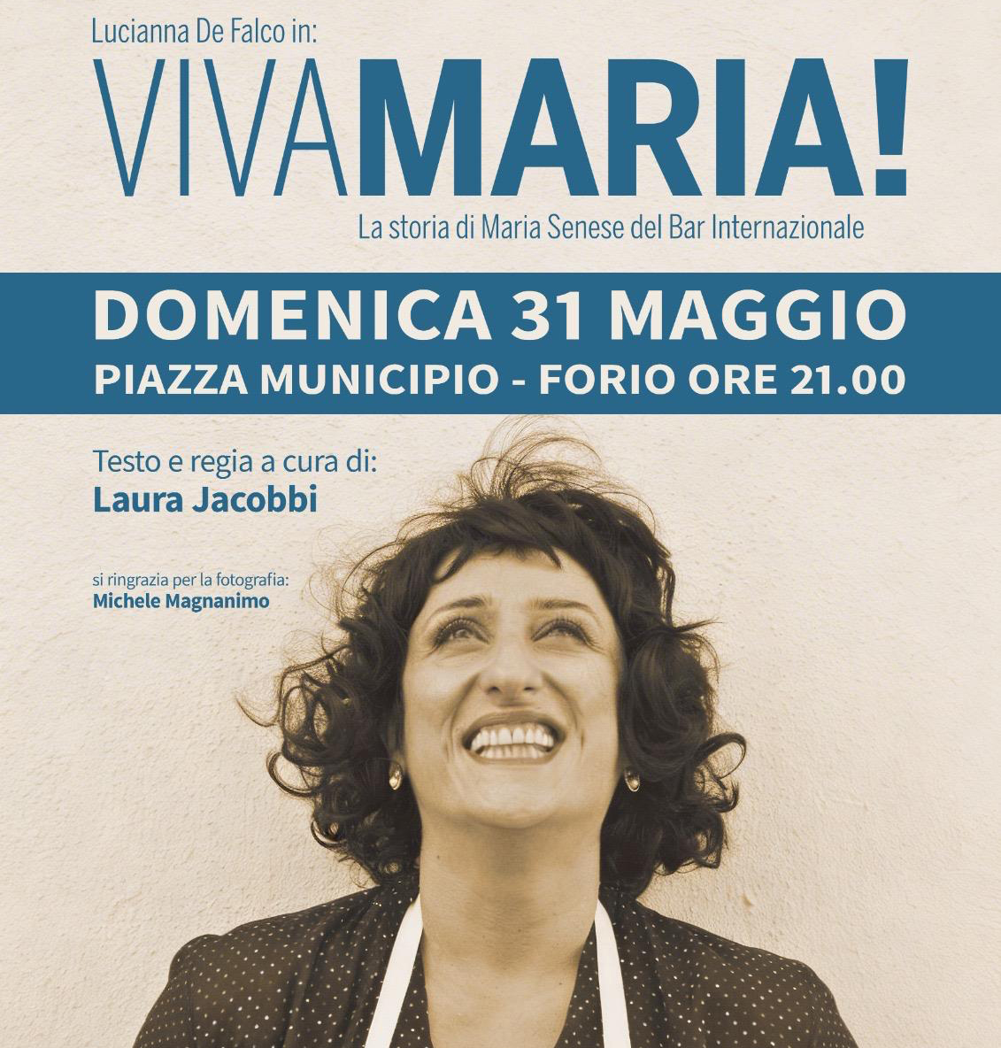 VIVA MARIA, VIVA LUCIANNA DE FALCO