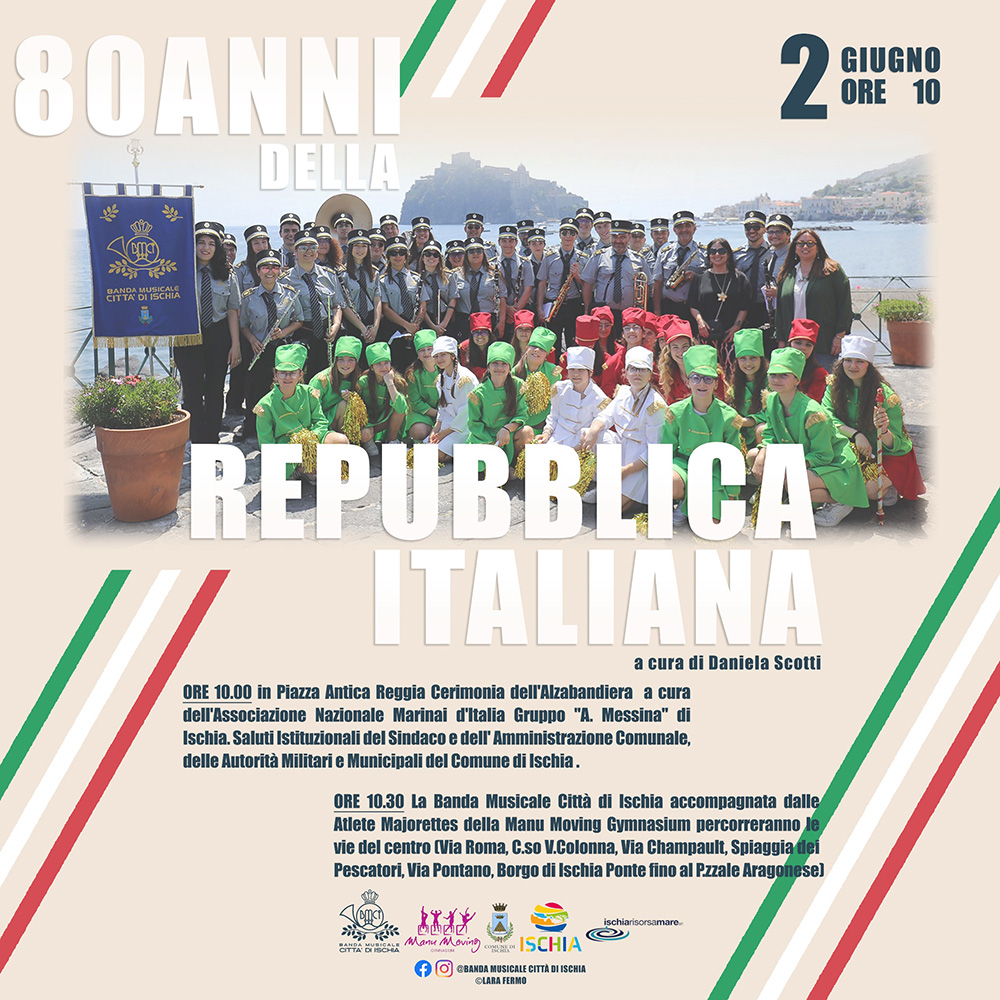 ISCHIA CELEBRA LA FESTA DELLA REPUBBLICA IN PIAZZA ANTICA REGGIA