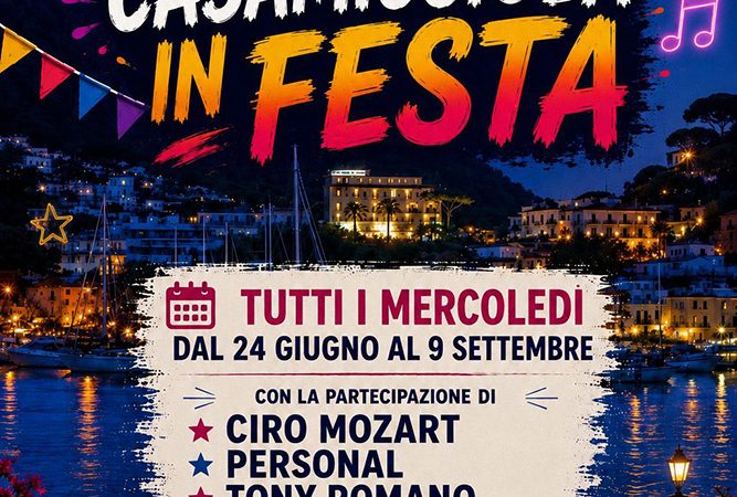 DA MERCOLEDÌ 24 GIUGNO TORNA CASAMICCIOLA IN FESTA