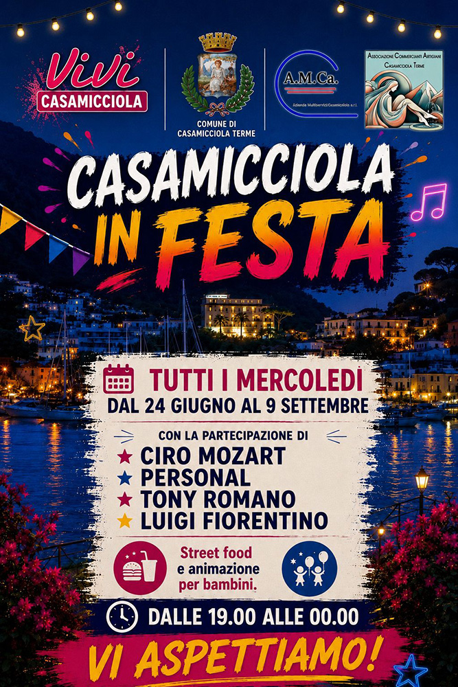 DA MERCOLEDÌ 24 GIUGNO TORNA CASAMICCIOLA IN FESTA