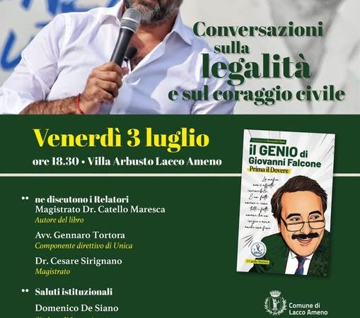 LACCO AMENO. “CONVERSAZIONI SULLA LEGALITÀ E SUL CORAGGIO CIVILE”, CON IL MAGISTRATO CATELLO MARESCA