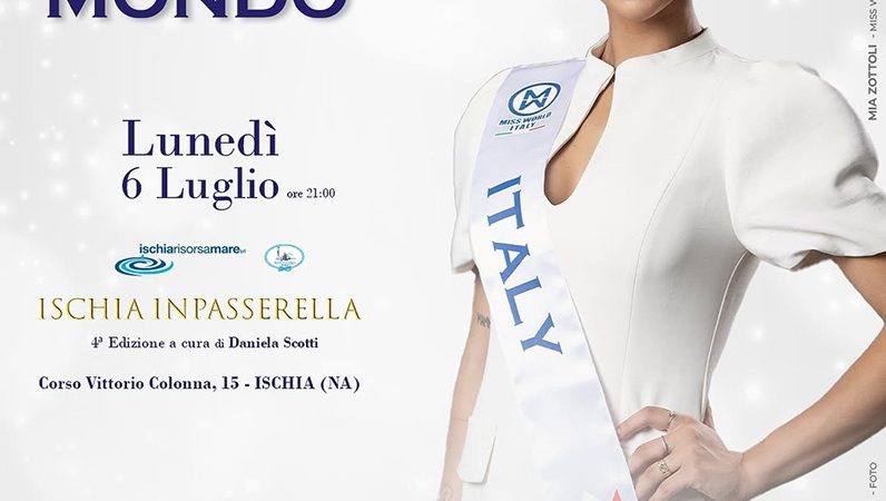ISCHIA IN PASSERELLA E MISS MONDO