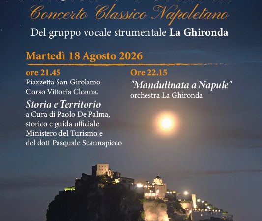 “MUSICA E TERRITORIO”: QUESTA SERA A ISCHIA LA TRADIZIONE NAPOLETANA INCONTRA LA STORIA