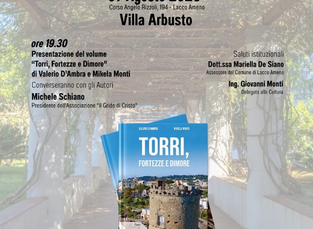 LACCO AMENO: TORRI, FORTEZZE E DIMORE. IL SISTEMA DIFENSIVO DELL’ISOLA D’ISCHIA E IL RUOLO IDENTITARIO DEL BORGO DI CELSA