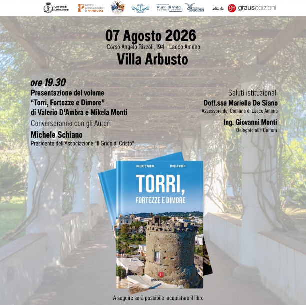 LACCO AMENO: TORRI, FORTEZZE E DIMORE. IL SISTEMA DIFENSIVO DELL’ISOLA D’ISCHIA E IL RUOLO IDENTITARIO DEL BORGO DI CELSA