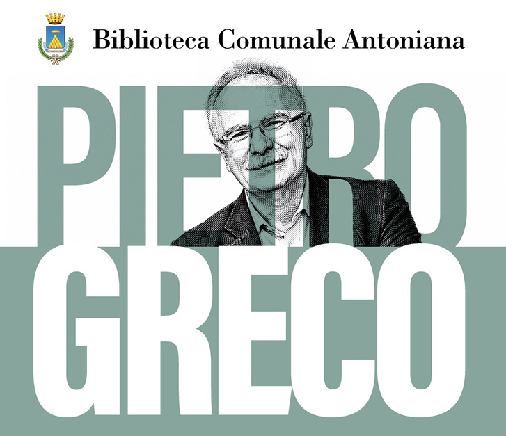 LA BIBLIOTECA ANTONIANA PORTERÀ IL NOME DI PIETRO GRECO