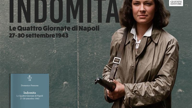 QUATTRO GIORNATE DI NAPOLI, DOMENICO PENNONE PRESENTA IL LIBRO “INDOMITA” IN TRE TAPPE TRA NAPOLI, POMIGLIANO E BARRA