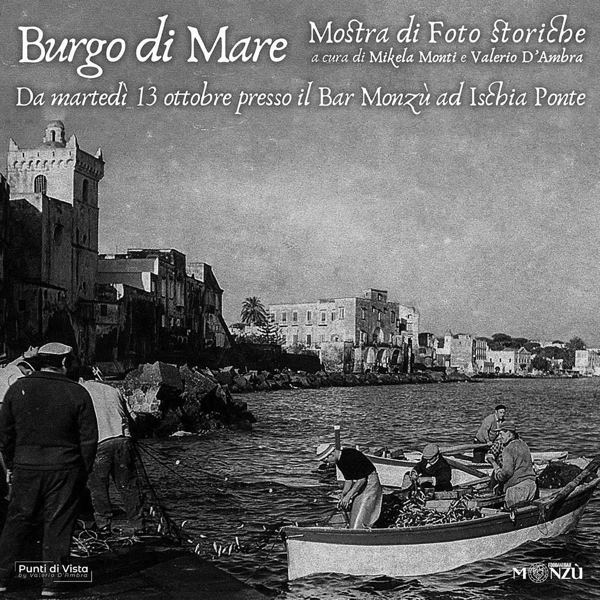 «BURGO DI MARE», DICIOTTO FOTOGRAFIE STORICHE PER RISCOPRIRE ISCHIA PONTE