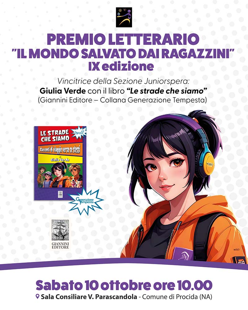 PREMIO IL MONDO SALVATO DAI RAGAZZINI: TRIONFO A PROCIDA PER GIULIA VERDE CON IL LIBRO “LE STRADE CHE SIAMO”